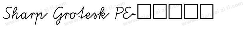 Sharp Grotesk PE字体转换